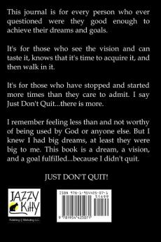 Just Don't Quit - 21 Day Journal