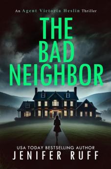 The Bad Neighbor
