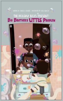 The Holiday Boys: Big Brother'S Little Problem (Book 1)