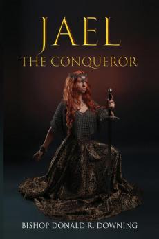 Jael The Conqueror