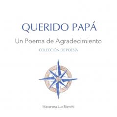 Querido Papá: Un Poema De Agradecimiento (Colección De Poesía)