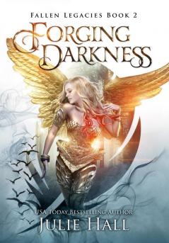 Forging Darkness: 2 (Fallen Legacies)