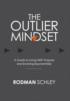 The Outlier Mindset