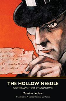 The Hollow Needle: Further Adventures of Arsène Lupin