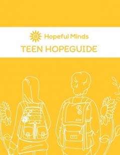 Hopeful Minds Teen Hopeguide