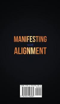 Manifesting with Alignment