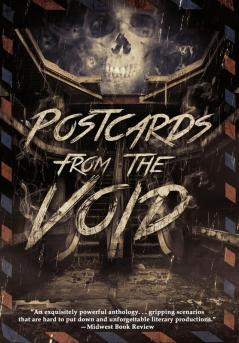 Postcards from the Void: Twenty-Five Tales of Horror and Dark Fantasy