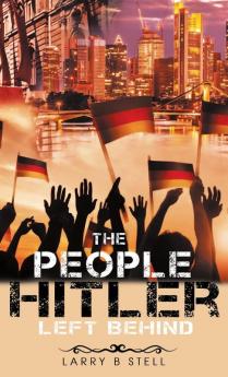 The People Hitler Left Behind