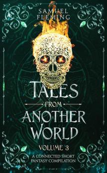 Tales from Another World: Volume 3