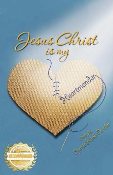 Jesus Christ is my Heartmender