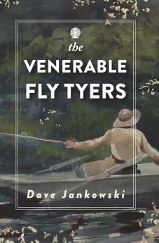 The Venerable Fly Tyers