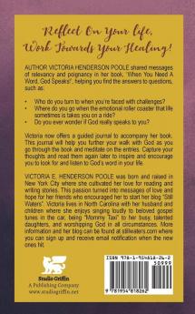 When I Need A Word God Speaks! Journal