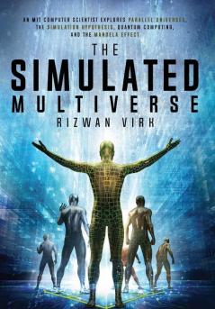 The Simulated Multiverse