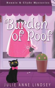 Burden of Poof: 1 (Bonnie & Clyde Mysteries)