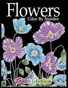 Flowers Color by Number: Coloring Book for Adults - 25 Relaxing and Beautiful Types of Flowers: 11 (Color by Numbers for Adults)