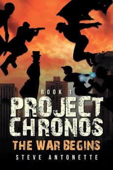 Project Chronos: The War Begins