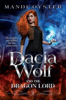 Dacia Wolf & the Dragon Lord