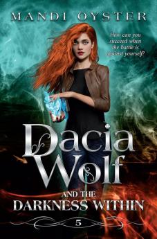 Dacia Wolf & the Darkness Within