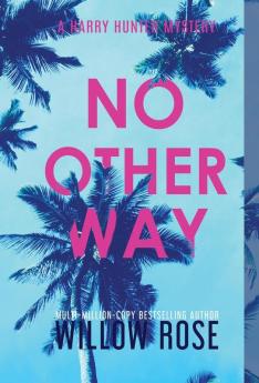 No Other Way: 3 (Harry Hunter Mystery)