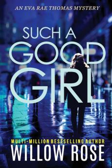 Such a Good Girl: 9 (Eva Rae Thomas Mystery)