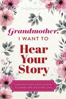 Grandmother I Want to Hear Your Story