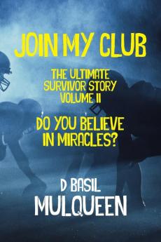 Join My Club Do You Believe In Miracles?