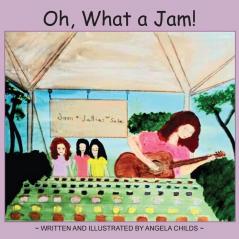 Oh What a Jam!