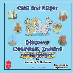 Cleo and Roger Discover Columbus Indiana - Architecture