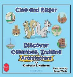 Cleo and Roger Discover Columbus Indiana - Architecture