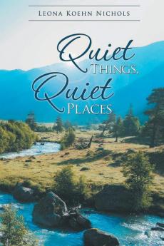 Quiet Things Quiet Places