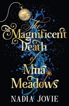 The Magnificent Death of Mira Meadows