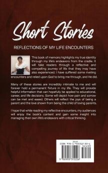 Short Stories: Reflections Of My Life Encounters