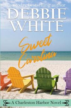 Sweet Carolina: 3 (Charleston Harbor Novels)