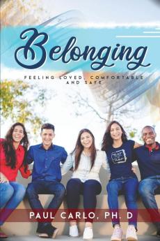 Belonging Feeling Loved Comfortable and Safe