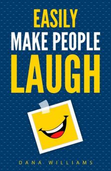 Easily Make People Laugh