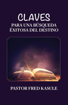 Claves Para Una B��squeda ��xitosa Del Destino