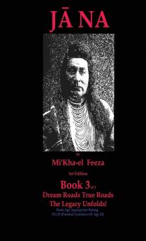 Jāna a novel by Mi'Kha-el Feeza 1st Edition Book 3 of 3 Dream Roads True Roads The Legacy Unfolds!: Book 3 of 3 Dream Roads True Roads The Legacy ... arch1968janatriologybook3of3rt13april1950-PB)