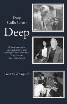 Deep Calls Unto Deep