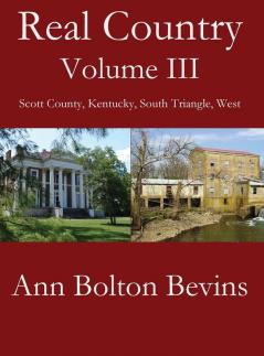 Real Country Volume Three: Southwest Scott County Kentucky