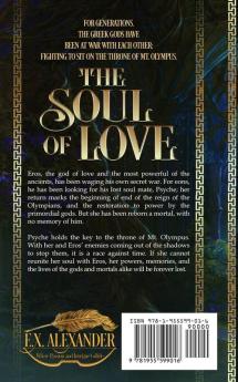 The Soul of Love: Eros and Psyche: A Greek Gods Paranormal Mythology Romance (The Primordialomachy)