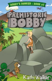 Prehistoric Bobby