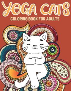 Yoga Cat Coloring Book: Kitty Yoga Mandala And Zentangle Coloring Pages