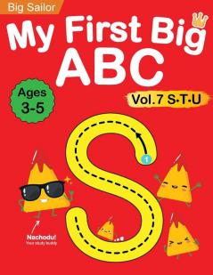 My First Big ABC Book Vol.7: Preschool Homeschool Educational Activity Workbook with Sight Words for Boys and Girls 3 - 5 Year Old: Handwriting ... Read Alphabet Letters (Preschool Workbook)