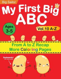 My First Big ABC Book Vol.10: Preschool Homeschool Educational Activity Workbook with Sight Words for Boys and Girls 3 - 5 Year Old: Handwriting ... Read Alphabet Letters (Preschool Workbook)