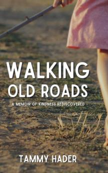 Walking Old Roads