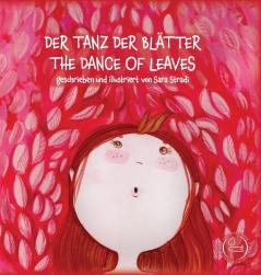Der Tanz Der Blätter - The Dance Of Leaves: Geschrieben Und Illustriert Von Sara Stradi (Bilingual Books) (German Edition)