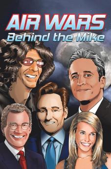 Orbit: Air Wars: Behind the Mike: Howard Stern David Letterman Chelsea Handler Conan O'Brien and Jon Stewart