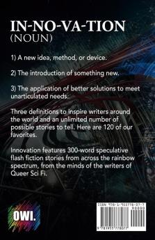 Innovation: Queer Sci Fi's 7th Annual Flash Fiction Contest: 6 (Queer Sci Fi's Flash Fiction Contest)