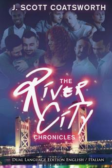 The River City Chronicles: Dual Language Edition: 1