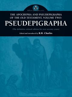 Apocrypha and Pseudepigrapha of the Old Testament, Volume Two